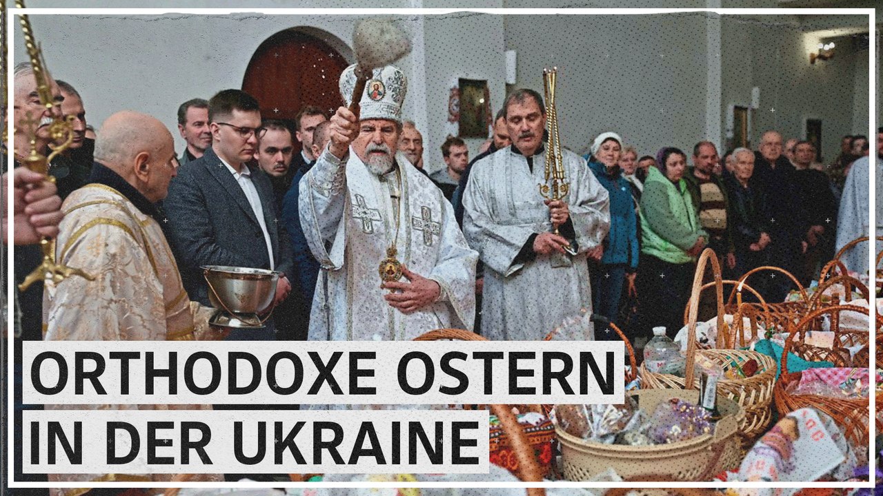 Orthodoxe Ostern: Ukrainer beten für 'Frieden und Sieg'