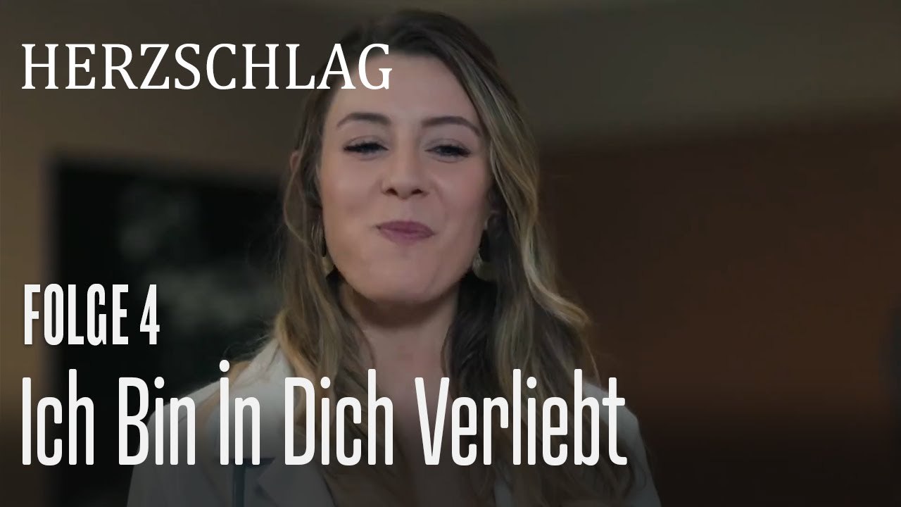 Ich bin in dich verliebt - Herzschlag Folge 4