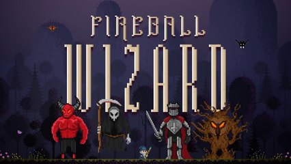 Fireball Wizard Official Reveal Trailer
