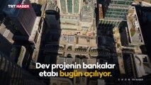 İstanbul Finans Merkezi’nin bankalar etabı bugün hizmete giriyor