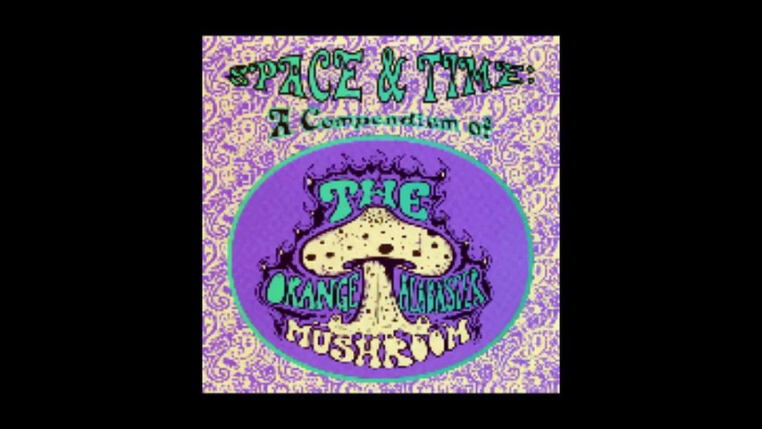The Orange Alabaster Mushroom – Space & Time: A Compendium Of Rock