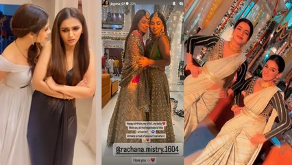 Jigyasa Singh AKA Thapki ने किया Rachna Mistry Birthday wish; दिखा Thapki Hansika बॉन्ड | FilmiBeat