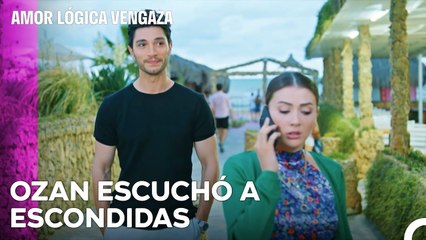 Sigue Confundiendo Mi Mente Ozan - Amor Lógica Venganza Capitulo 35