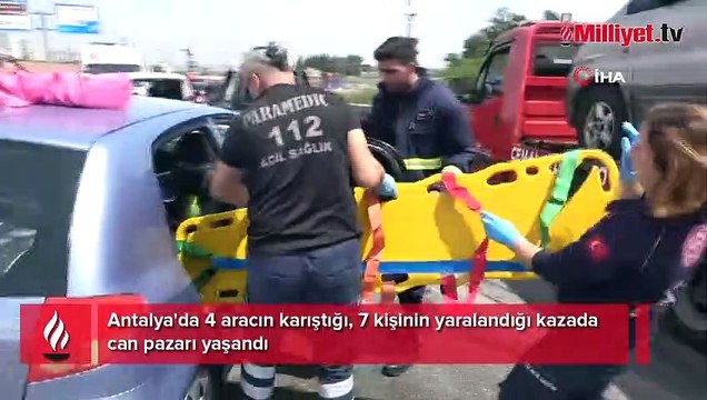 Antalya'da 4 aracın karıştığı, 7 kişinin yaralandığı kazada can pazarı yaşandı