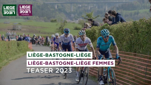 Teaser Liège-Bastogne-Liège / Liège-Bastogne-Liège Femmes 2023