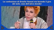 La confessione di Ornella Vanoni sta facendo il giro del web, cose dell'altro mondo!