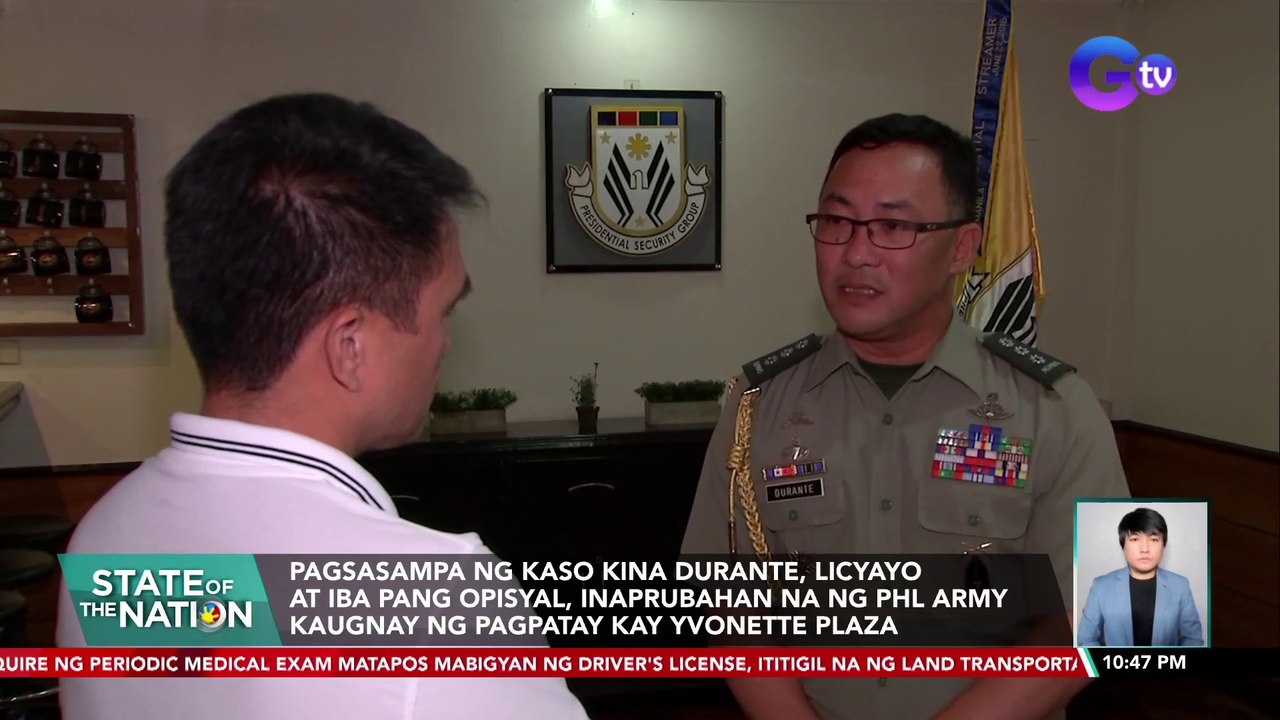 Pagsasampa ng kaso kina Durante, Licyayo at iba pang opisyal, inaprubahan na ng PHL Army kaugnay ng pagpatay kay Yvonette Plaza | SONA