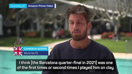 How Nadal and Alcaraz have helped Norrie prepare for Barcelona