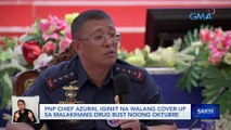 PNP Chief Azurin, iginiit na walang cover-up sa malakihang drug bust noong Oktubre | Saksi