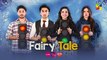 Fairy Tale Episode 27 Teaser 17 Apr - Presented By Sunsilk, Powered By Glow & Lovely, Associated By Walls