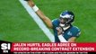 Jalen Hurts, Eagles Agree on Massive Contract Extension