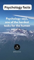 One of the hardest tasks for the human mind is...  deep fact #shorts