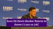 Phoenix Suns SG Devin Booker Reacts to Game 1 Loss vs Los Angeles Clippers