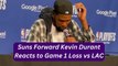 Phoenix Suns Forward Kevin Durant Reacts to Game 1 Loss vs Los Angeles Clippers