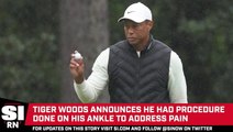 Tiger Woods Announces He Had Surgery