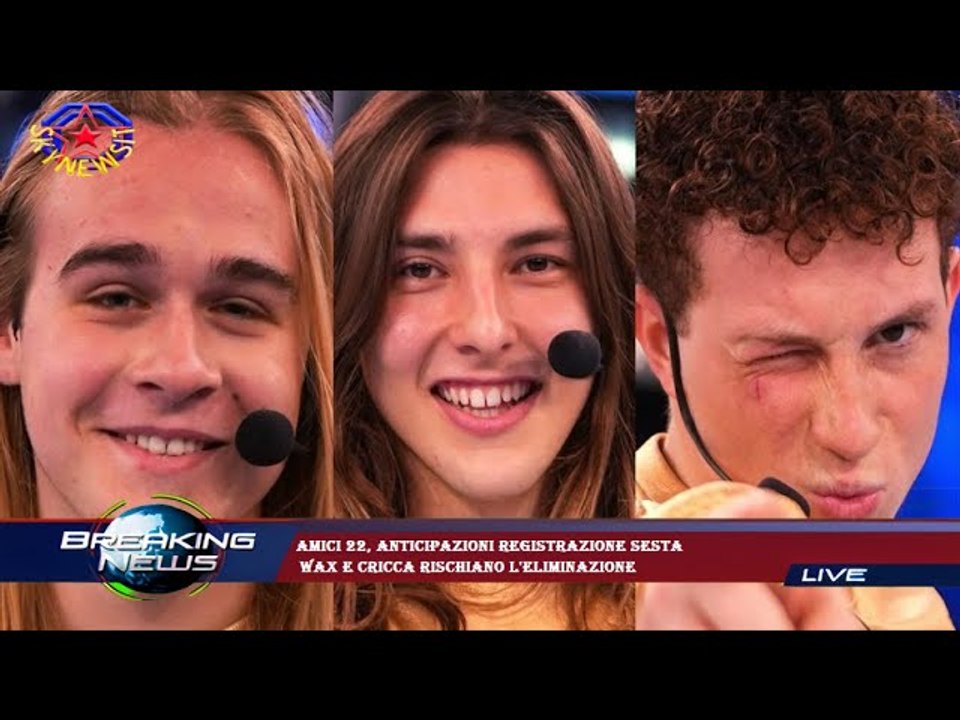 Amici 22, anticipazioni registrazione sesta  Wax e Cricca rischiano l'eliminazione