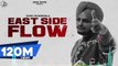 East Side Flow - Sidhu Moose Wala | Official Video Song | Byg Byrd | Sunny Malton | Juke Dock