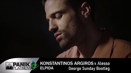 Κωνσταντίνος Αργυρός x Alesso - Ελπίδα [George Sunday Bootleg]