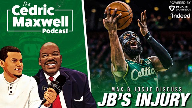 Jaylen Brown Hand Injury + Will Kings End the Warriors Dynasty? | The Cedric Maxwell Celtics Podcast