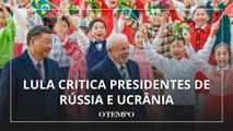 Lula finaliza viagem à China com criticas à guerra da Rússia e Ucrânia, e dólar como moeda global