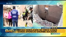 Viviendas de El Agustino en riesgo: inician trabajos de demolición tras aparición de enorme forado