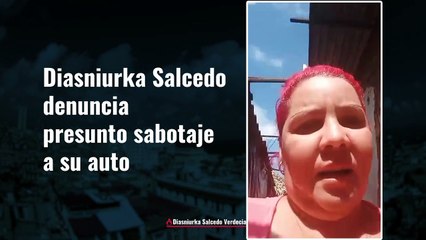 "Pudimos haber explotado" Presunto sabotaje al auto de Diasniurka Salcedo