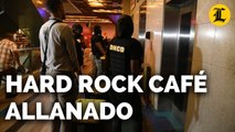 HARD ROCK CAFÉ FUE ALLANADO