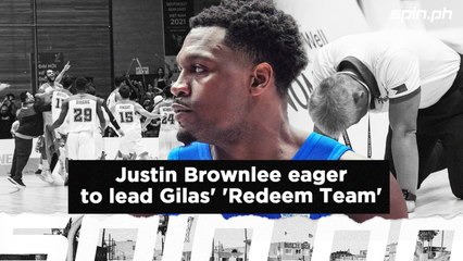 Justin Brownlee eager to lead Gilas' 'Redeem Team' | Spin.ph