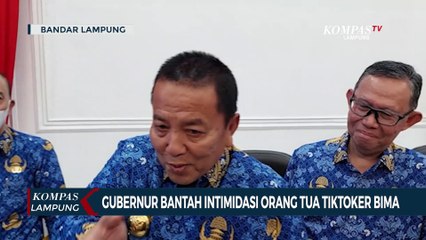 Gubernur Lampung Bantah Intimidasi Orang Tua Tiktoker Bima