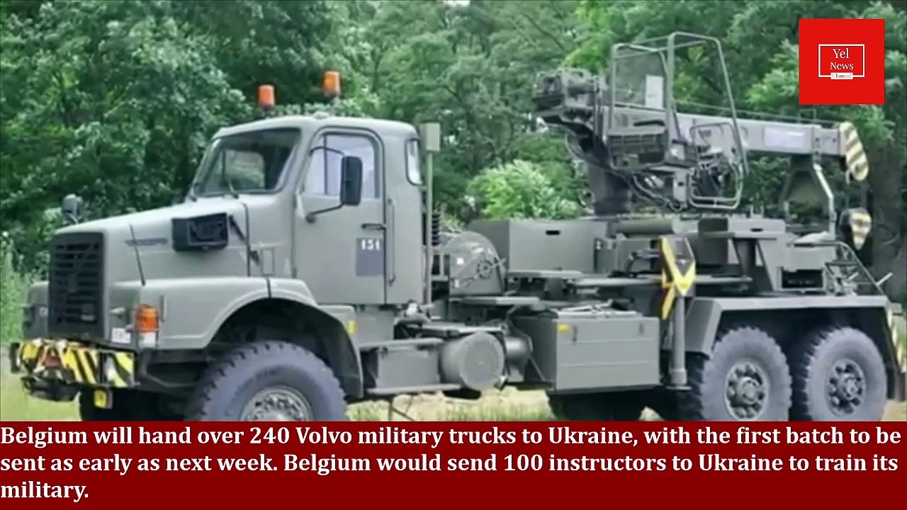 Belgium will hand over 240 volvo military trucks to ukraine | Ukraine war | France