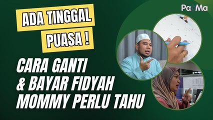 Ada Tinggal Puasa, Ini Cara Ganti & Bayar Fidyah Mommy Perlu Tahu