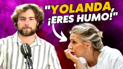 Josué Cárdenas borra la sonrisa a Yolanda Díaz: “Eres humo, ¡qué sabes hacer a parte de sonreír!”