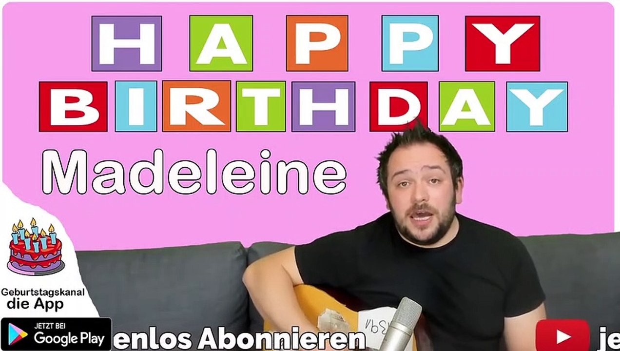 Happy Birthday, Madeleine! Geburtstagsgrüße an Madeleine