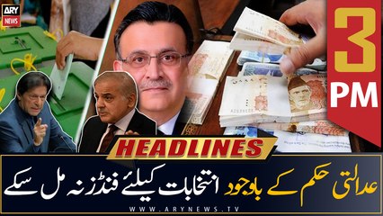 ARY News | Prime Time Headlines | 3 PM | 18th April 2023