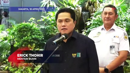 Erick Thohir Tinjau Stasiun Senen: KA Alternatif Kemacetan Perjalanan Mudik