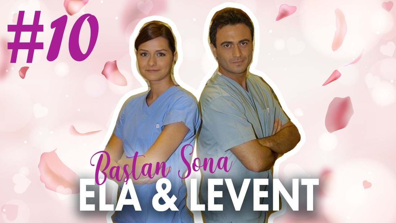 Ela & Levent - Baştan Sona Part 10