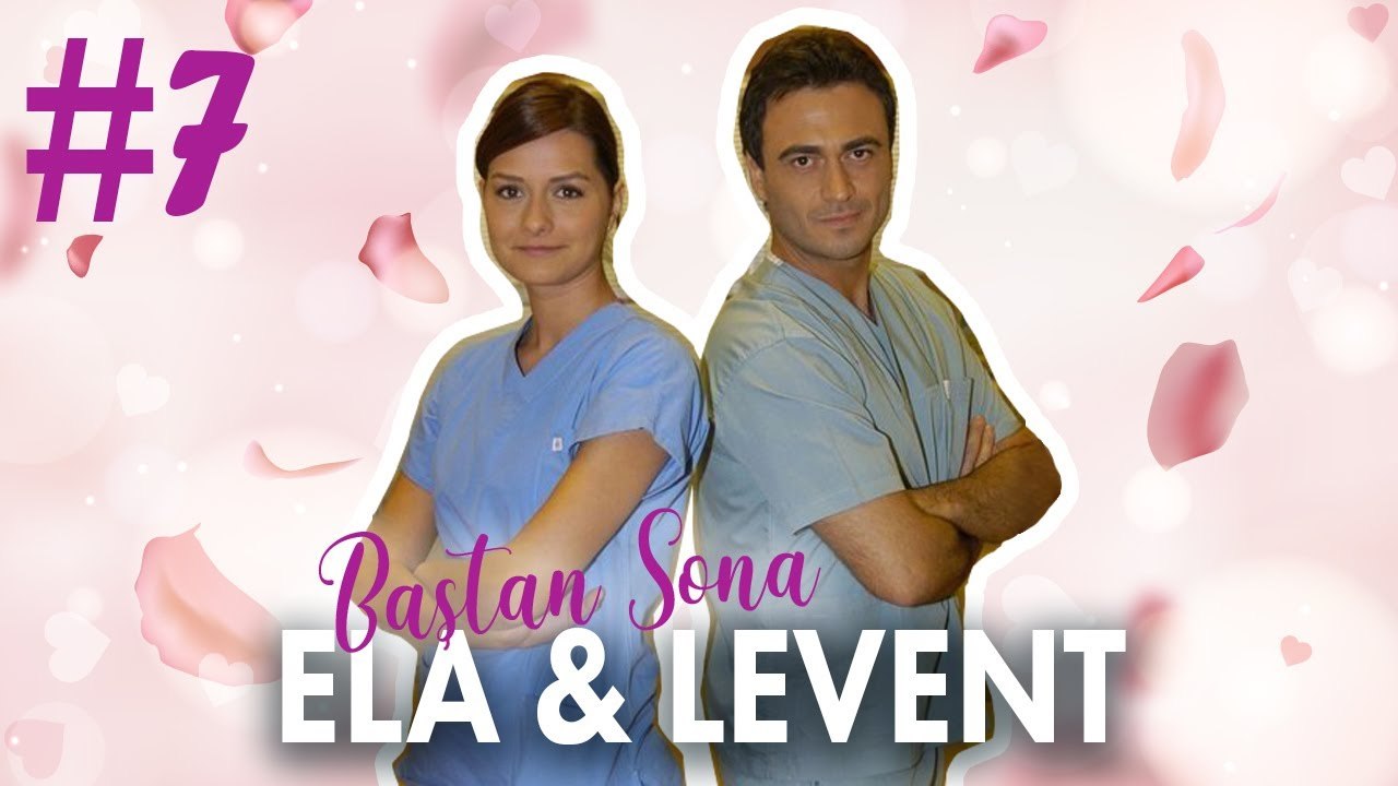 Ela & Levent - Baştan Sona Part 7
