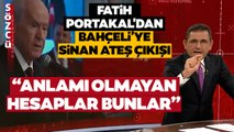 Fatih Portakal'dan Bahçeli'ye Hesap Eleştirisi 'Sinan Ateş Cinayetinde Bu Kadar Cümle Kurmadınız'