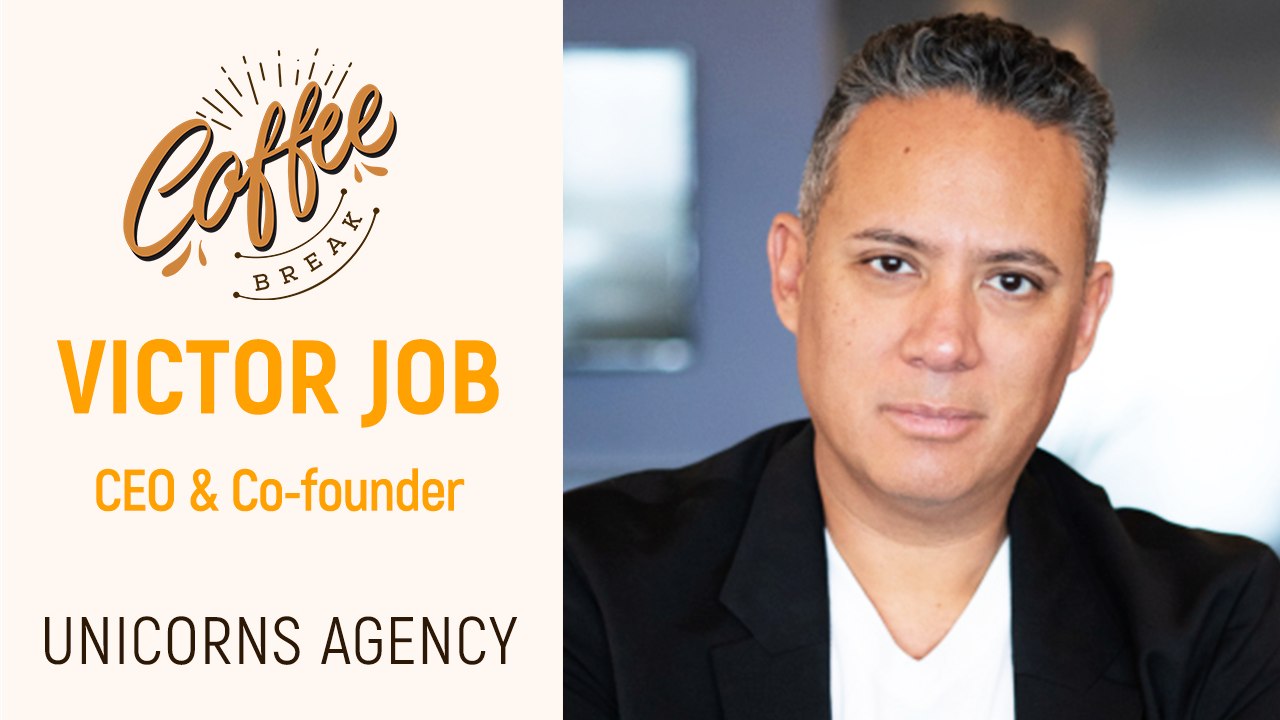 Coffee Break - Victor Job - Unicorns Agency