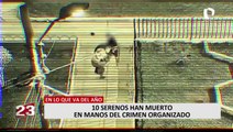 Ya son 10 serenos asesinados por delincuentes en lo que va del 2023