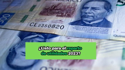 Download Video: Reparto de utilidades en México 2023