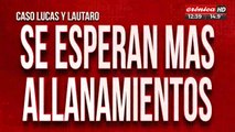 Caso Lucas y Lautaro: se esperan más allanamientos