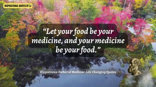 Hippocrates-Father of Medicine-Life Changing Quotes
