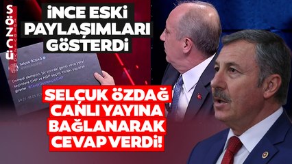 Muharrem İnce Paylaşımlarını Göstermişti! Selçuk Özdağ Canlı Yayına Bağlanarak Cevap Verdi