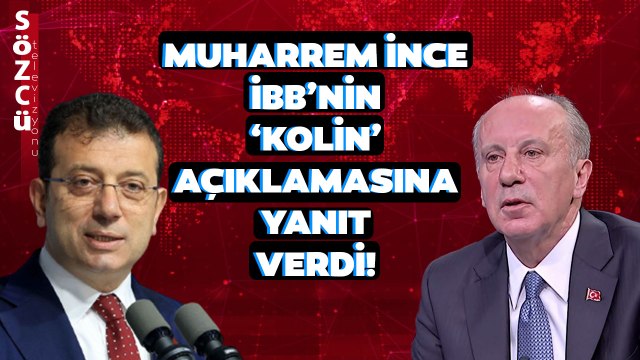 Muharrem İnce İBB'nin Açıklamasına Yanıt Verdi! Ekrem İmamoğlu Sözleri Gündem Olacak