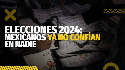 Elecciones 2024: ¿Cómo harán que la gente vuelva a confiar?