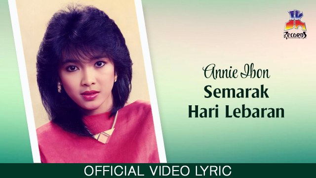 Annie Ibon - Semarak Hari Lebaran (Official Lyric Video)