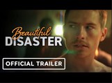 Beautiful Disaster | Official Trailer - Dylan Sprouse, Virginia Gardner