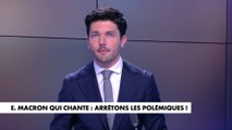 L'édito de Florian Tardif : «Emmanuel Macron qui chante : arrêtons les polémiques !»