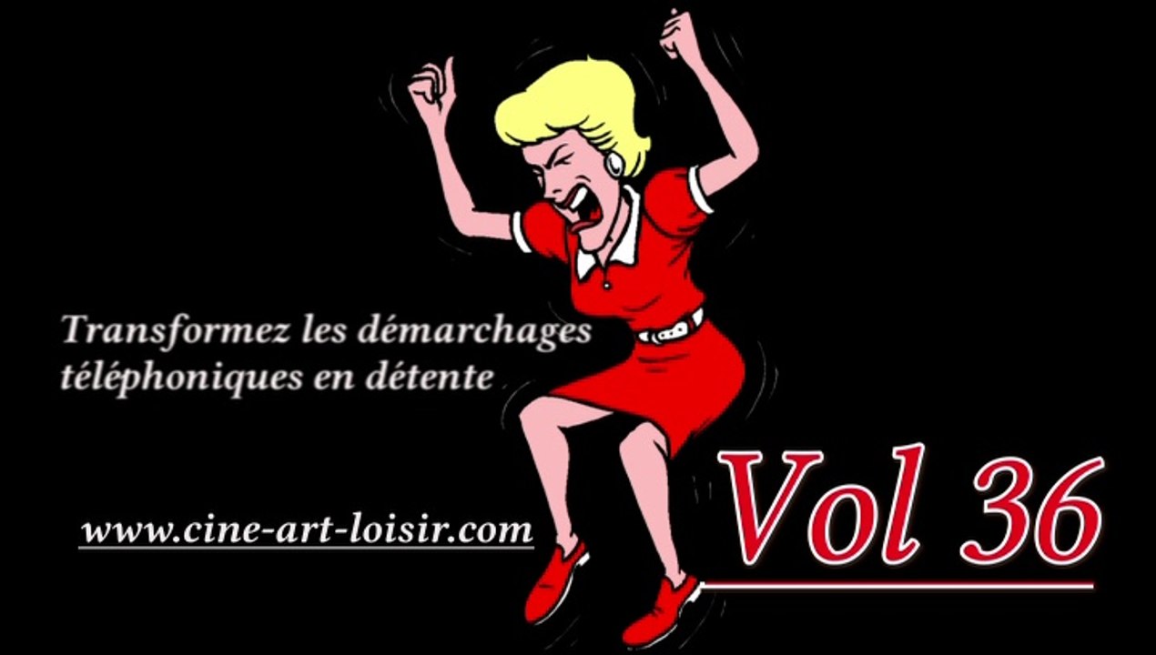 Démarchages téléphoniques en détente juste pour rire Les délires de Jean-Claude avec (Madame NaRdine) Vol 36 avec Ciné Art Loisir